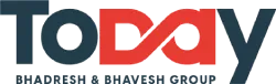Today Bhadresh Bhavesh Group